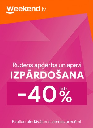 Rudens apģērbs un apavi izpārdošana līdz -40%!*